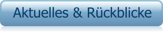 Aktuelles & Rückblicke